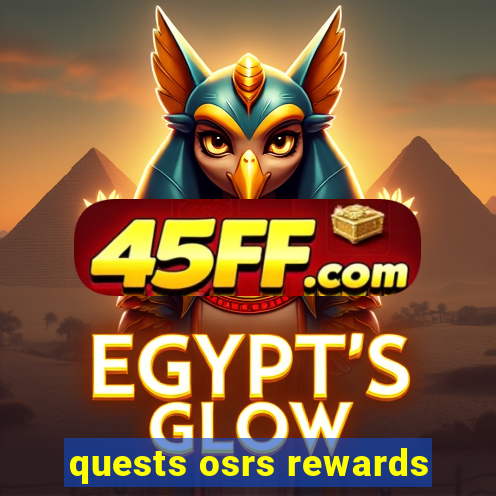 quests osrs rewards